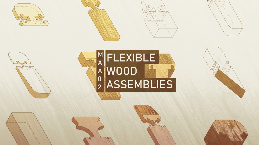 Flexible Wood Assemblies IAAC Blog