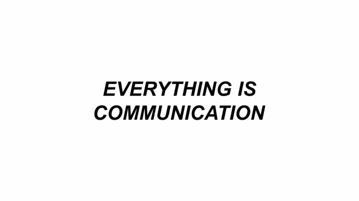 Everything is communication by Benno Schmitz