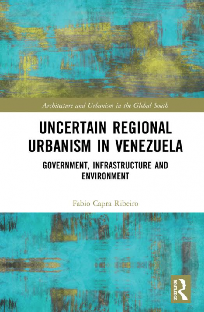 Cover of the book "Uncertain Regional urbanism in Venezuela"